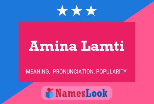 Amina Lamti Name Poster