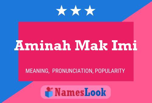 Aminah Mak Imi Name Poster