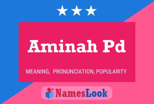 Aminah Pd Name Poster