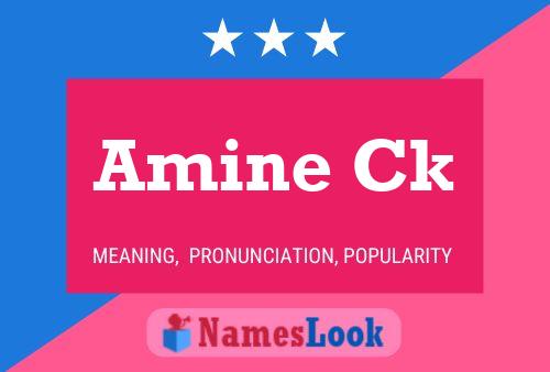 Amine Ck Name Poster