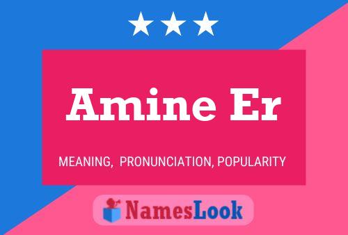 Amine Er Name Poster