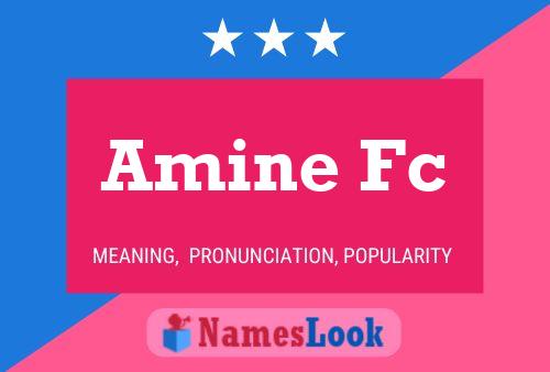 Amine Fc Name Poster