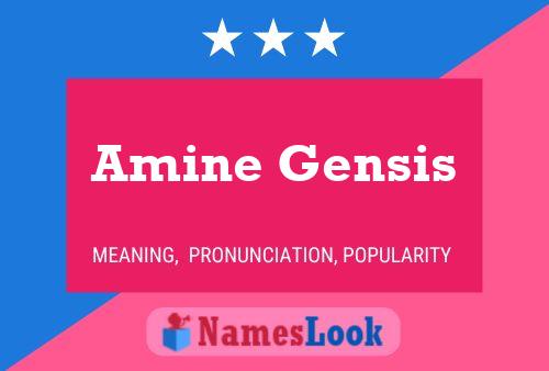 Amine Gensis Name Poster