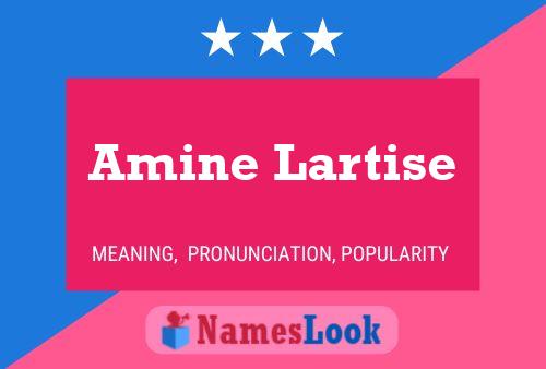 Amine Lartise Name Poster