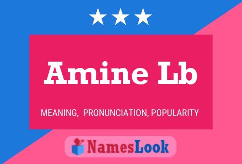 Amine Lb Name Poster