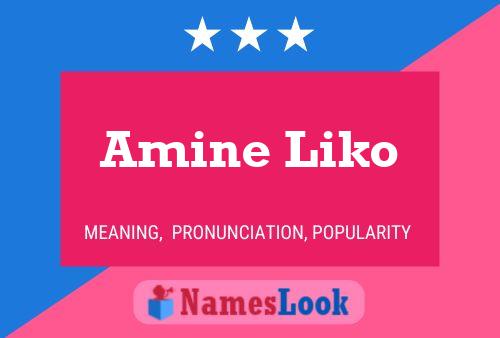 Amine Liko Name Poster