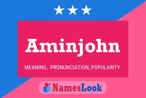 Aminjohn Name Poster