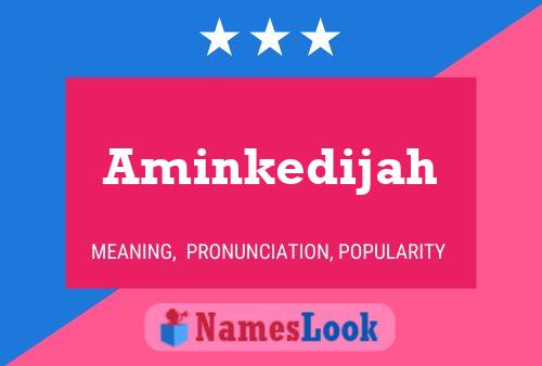 Aminkedijah Name Poster