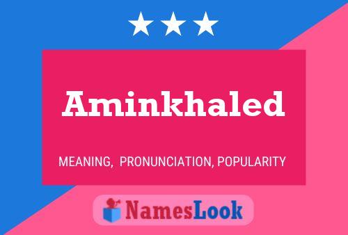 Aminkhaled Name Poster