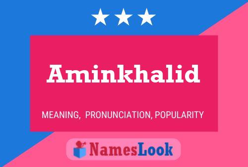 Aminkhalid Name Poster