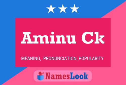 Aminu Ck Name Poster