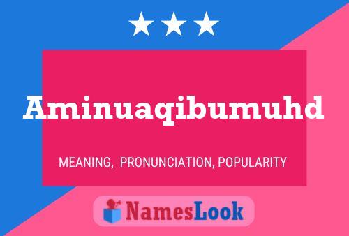 Aminuaqibumuhd Name Poster