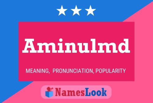 Aminulmd Name Poster