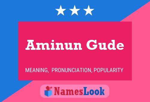 Aminun Gude Name Poster