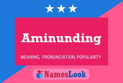 Aminunding Name Poster