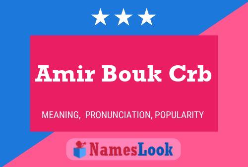 Amir Bouk Crb Name Poster