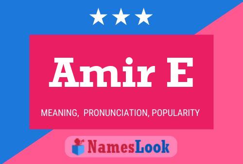 Amir E Name Poster