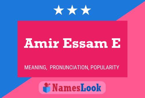 Amir Essam E Name Poster