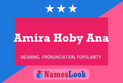 Amira Hoby Ana Name Poster