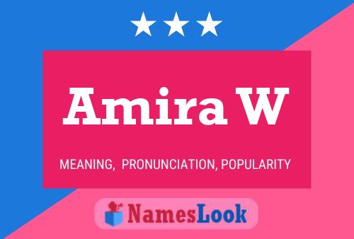 Amira W Name Poster