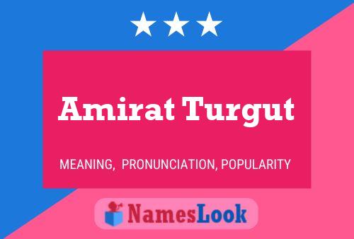 Amirat Turgut Name Poster