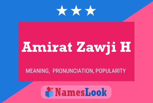 Amirat Zawji H Name Poster