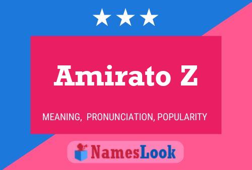 Amirato Z Name Poster