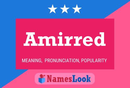 Amirred Name Poster