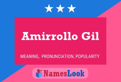 Amirrollo Gil Name Poster