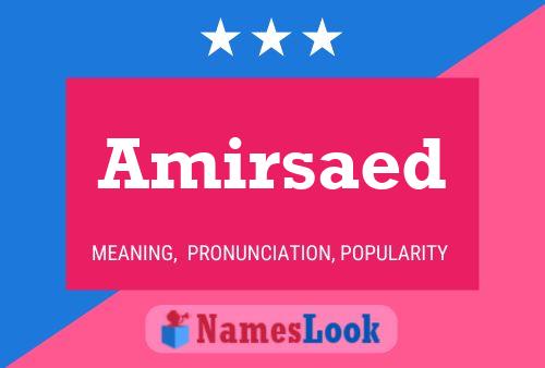 Amirsaed Name Poster