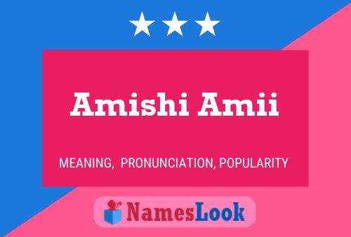 Amishi Amii Name Poster