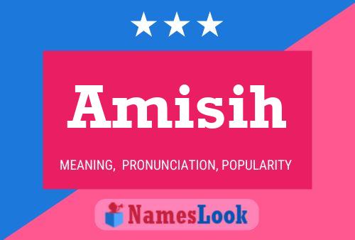 Amisih Name Poster