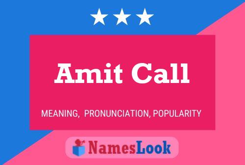 Amit Call Name Poster