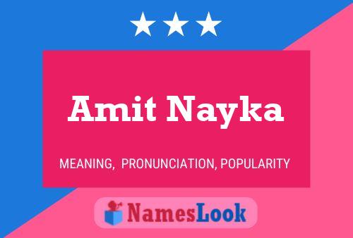 Amit Nayka Name Poster