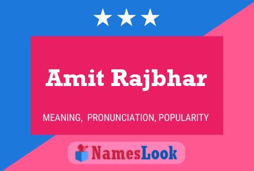 Amit Rajbhar Name Poster