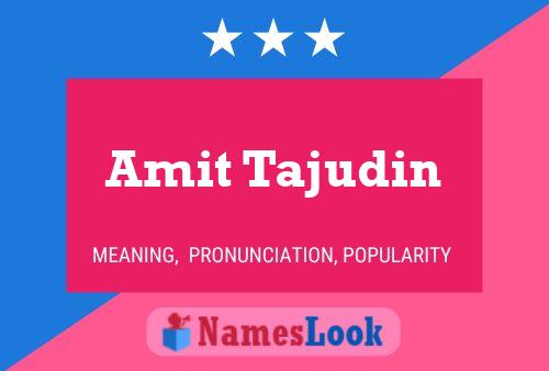 Amit Tajudin Name Poster