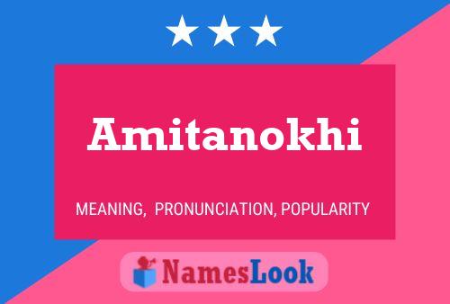 Amitanokhi Name Poster