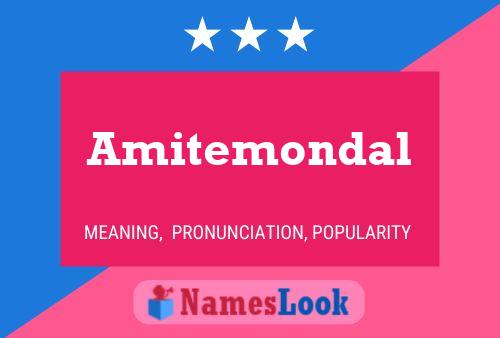 Amitemondal Name Poster