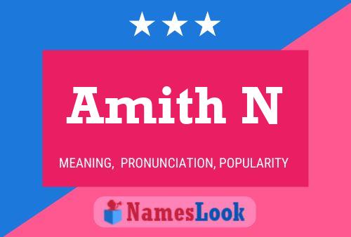 Amith N Name Poster