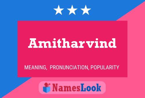 Amitharvind Name Poster