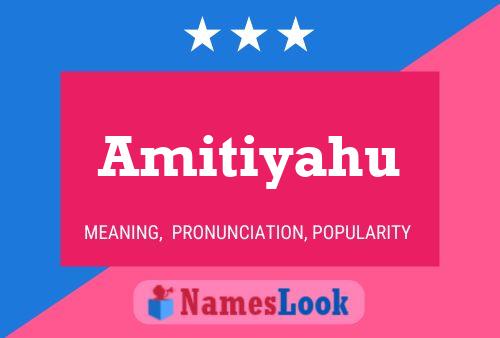 Amitiyahu Name Poster