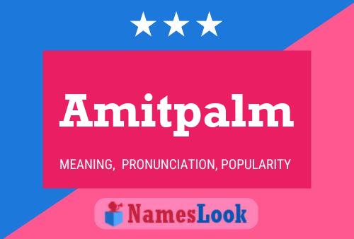 Amitpalm Name Poster