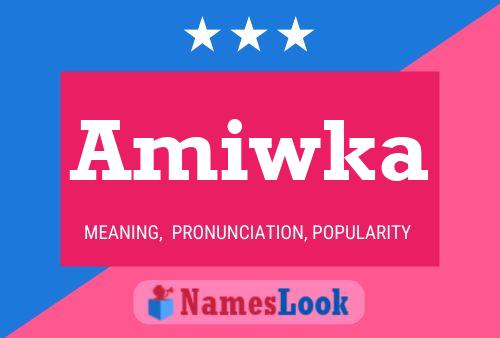 Amiwka Name Poster