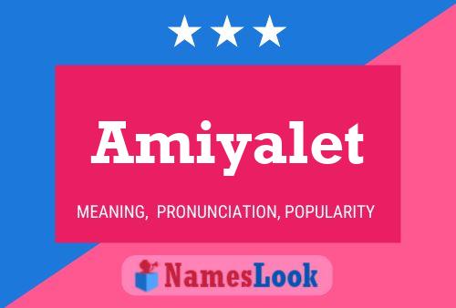 Amiyalet Name Poster