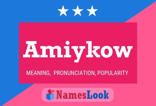 Amiykow Name Poster