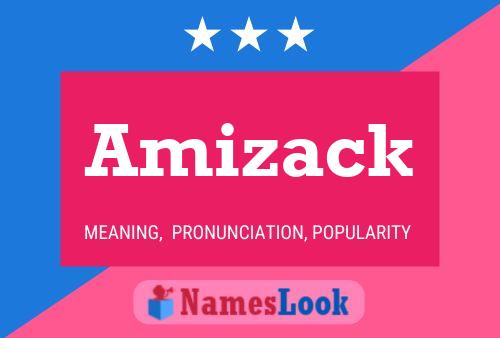 Amizack Name Poster