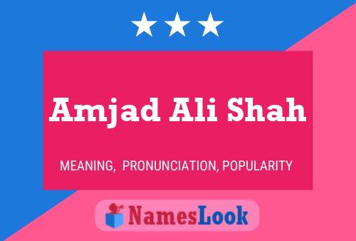 Amjad Ali Shah Name Poster