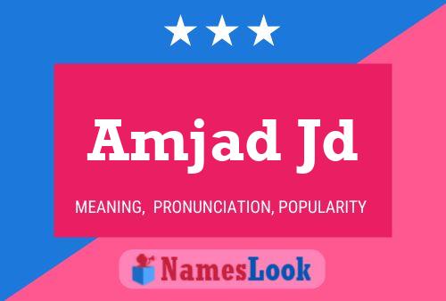 Amjad Jd Name Poster