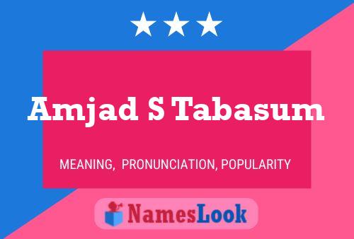 Amjad S Tabasum Name Poster