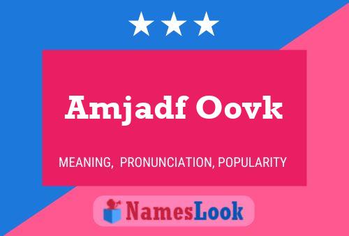 Amjadf Oovk Name Poster